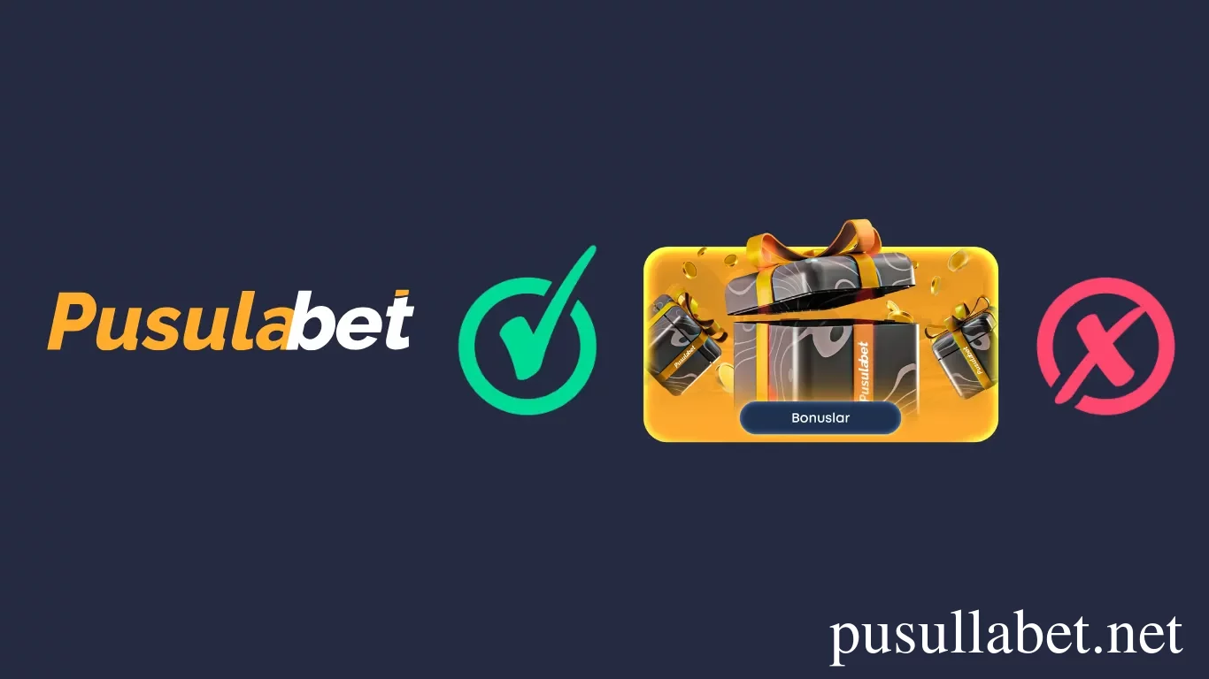 Pusulabet Bonuslarının Avantajları ve Dezavantajları